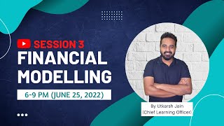 Let's Build a Financial Model from Scratch | Session 3