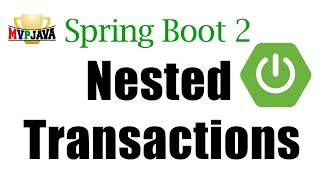 Nested Transactions with Spring Boot