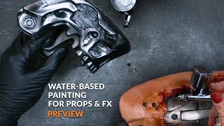 Learn Water-Based Painting for Props & FX Part 1 - TRAILER