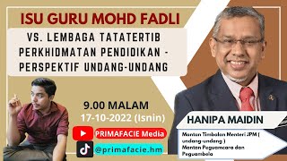 ISU GURU MOHD FADLI VS LEMBAGA TATATERTIB PERKHIDMATAN PENDIDIKAN - PERSPEKTIF UNDANG-UNDANG