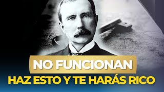 Secreto para no tener que trabajar! Camino a la prosperidad y la riqueza  | John D  Rockefeller