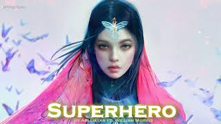 EPIC POP | ''Superhero'' by Ari Dayan (ft. William Morris)