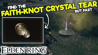 How to get the FAITH-KNOT CRYSTAL TEAR in Elden Ring - Exact Map Location - Find Rare Items Fast