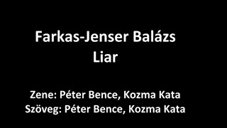 Farkas-Jenser Balázs - Liar (dalszöveg - lyrics video)