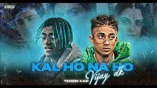 Mc Stan X Vijay Dk - "KAL HO NA HO"(Remix) | Prod.Tanzim Kazi