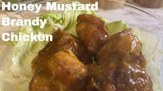 How To Make Brandied Honey Mustard Chicken Thighs