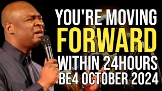 IF YOU CAN DO THIS YOU'RE MOVING FORWARD BEFORE OCTOBER 2024 - APOSTLE JOSHUA SELMAN