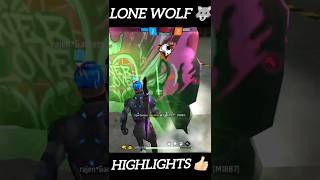 Lone Wolf 🐺 Highlight 🍷🗿 #freefireshorts #shortsfeed #lonewolf #shorts