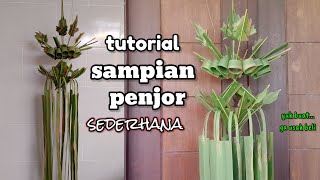 cara membuat sampian Penjor sederhana