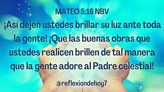 La Reflexión De Hoy 🔥 Mateo 5:16