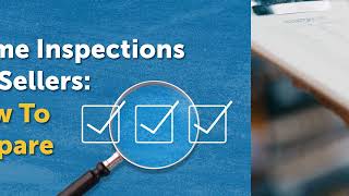 Home Inspections for Sellers How To Prepare