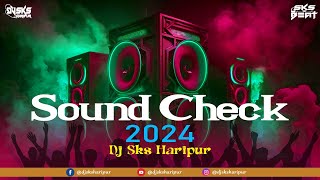 Sound Check 2024 | Dj Sks Haripur | Speaker Check New Year Special Dj Setup | Viral Sound Check