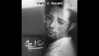 Ehaam - Gharib e Ashena (DJ Vafa & DJ Soushi Remix)