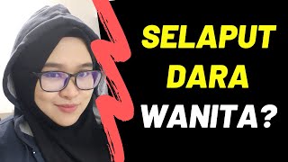 Selaput Dara Letaknya Dimana?Kenali JENIS & BENTUK SELAPUT DARA WANITA (HYMEN)- Ramai Tidak Tahu!