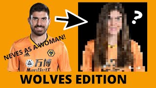 Wolves - Men to Women (Face Change)