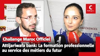 Attijariwafa bank: La formation professionnelle au service des métiers du futur