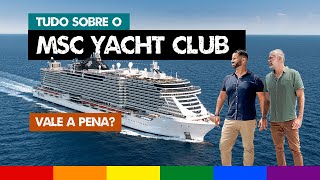 MSC SEAVIEW 2024/2025: Como é a Experiência ALL INCLUSIVE do MSC Yacht Club?