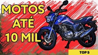 As 5 melhores motos para comprar com 10 mil reais em 2022