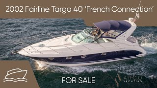 2002 Fairline Targa 40 'French Connection' - SOLD