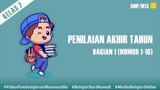 Penilaian Akhir Tahun Mapel Matematika Kelas 7