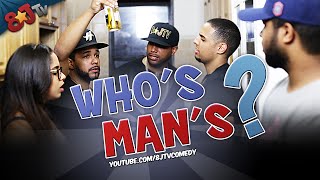 Who's Man's? (8JTV)