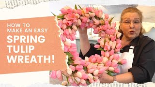 How to Make an Easy Spring Tulip Wreath