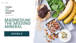 Magnesium: the Missing Mineral