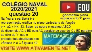 Colégio Naval 2020/2021 questão 20  geometria plana   equação do 2° grau  (prova amarela)