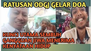 LUAR BIASA RATUSAN ODGJ GELAR DOA BERSAMA