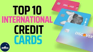 Top 10 International Credit Cards | Credit Cards Central