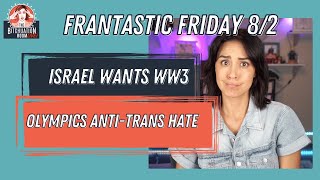 Israel Tries to Start World War 3 w/Trita Parsi *Frantastic Friday August 2*