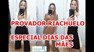 RIACHUELO ESPECIAL DIAS DAS MÃES💕