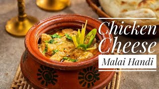 Chicken cheese handi | Cheesy handi | Makhni handi by Sammy