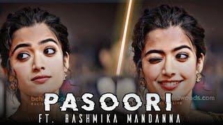 Pasoori x rashmika mandanna | New Efx status | rashmika mandanna status | pasoori song edit