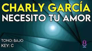 Charly García - Necesito Tu Amor - Karaoke Instrumental - Bajo