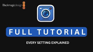 BLACKMAGIC CAMERA APP FULL TUTORIAL