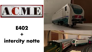 E402 148 + intercity notte sul mio plastico ferroviario!