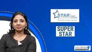 Super Star Health Insurance Plan Explained!