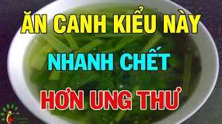 Ăn canh mắc 4 sai lầm này ung thư tìm đến, rước tá bệnh vào người - SKST