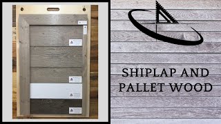 Shiplap and Pallet Wood