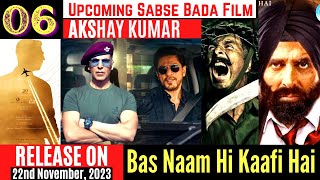 Akshay Kumar Upcoming Movies | 06 New Movie Of Akshay Kumar | Hindi | Capsule Gill, OMG 2