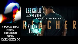 Ominous Prime Reviews Killing Floor vs Reacher EP 08