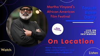 The Supremes, On Location at the Martha's Vineyards African American Film Festival (MVAAFF).