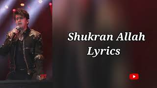 Lyrics : Shukran Allah | Sonu Nigam | Salim Merchant | Shreya Ghosal | Kareena Kapoor| Saif Ali khan