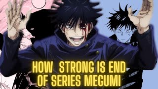 How Strong is Megumi Fushiguro at the End of Jujutsu Kaisen