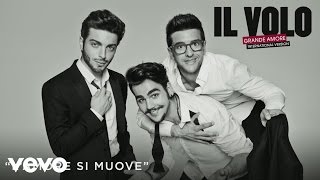 Il Volo - L'amore si muove (Cover Audio)