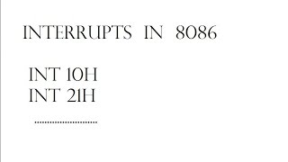 8086 Assembly Language Tutorial For Beginners || Part 10 || Interrupts And Interrupt Vector Table