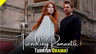 Top 7 Trending Romantic Turkish Series With Final English Subtitles | Turkish Series With Eng Sub