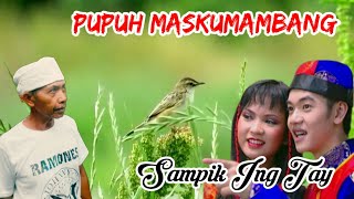 Pupuh Maskumambang  |Sampik Ing Tay|