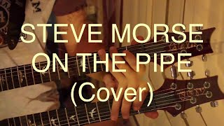 On The Pipe (Steve Morse Cover by Alexey Ryabushev)